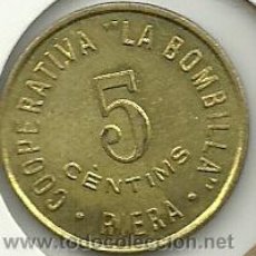Monedas locales: (FC-565)FICHA 5 CTS.COOPERATIVA LA BOMBILLA DE LA RIERA(TARRAGONA)-GUERRA CIVIL. Lote 28299799