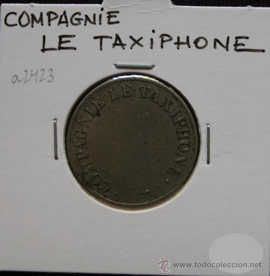 Monedas locales: FICHA TEL&Eacute;FONO compa&ntilde;&iacute;a LE TAXIPHONE - Foto 1