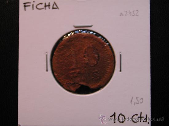 Monnaies locales: FICHA 10 centimos - muy mal estado