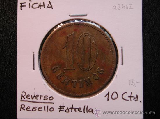 Monnaies locales: FICHA: 10 CENTIMOS, RESELLO ESTRELLA