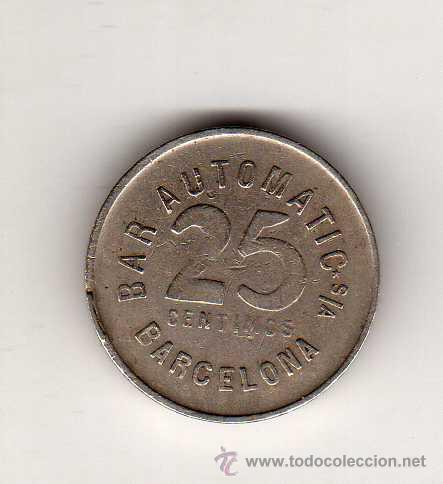 Monedas locales: FICHA BAR AUTOMATIC S/N 25 CTS, BARCELONA - Foto 1