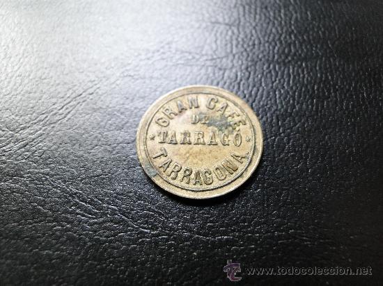 Monedas locales: .FICHA DE 1 REAL- GRAN CAFE DE TARRACO - TARRAGONA - Foto 1