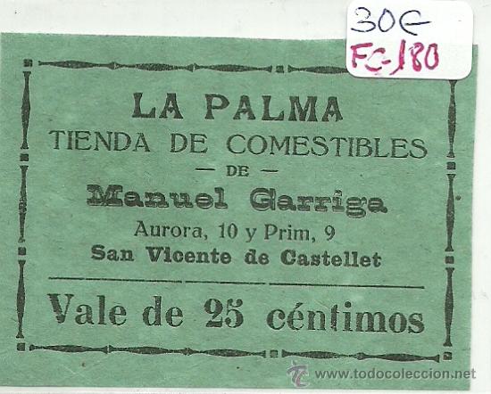 Monnaies locales: (FC-180)VALE 25 CTS.LA PALMA TIENDA DE COMESTIBLES(SAN VICENTE DE CASTELLET)