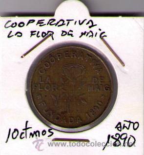 Monnaies locales: FICHA DE LA COOPERATIVA LA FLOR DE MAIG DE 10 CENTIMOS DEL A&Ntilde;O 1890