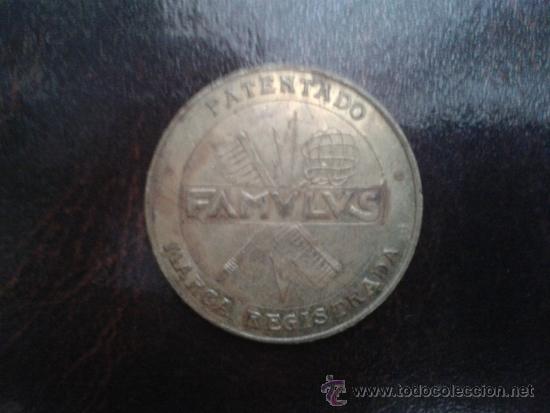Monnaies locales: FAMULUS............ANTIGUA FICHA PUBLICITARIA........QUITA POLVO