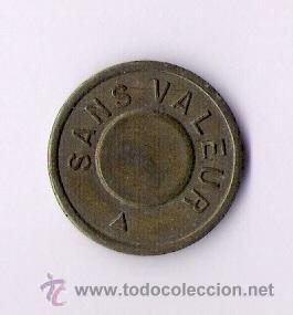 Monedas locales: FICHA SIN CLASIFICAR   **SANS VALEUR  -  AMUSEMENT** - Foto 1