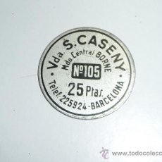 Monedas locales: ANTIGUA FICHA MONEDA DE VIDUA CASENY, BORNE, 15 PTS, BARCELONA. Lote 37365045