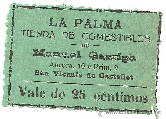 Monete locali: (FC-32)VALE 25 CTS.LA PALMA TIENDA DE COMESTIBLES DE MANUEL GARRIGA DE SAN VICENTE DE CASTELLET