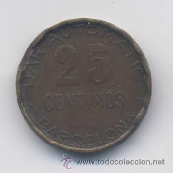 Monedas locales: BAR AUTOMATIC-RAMBLA CANALETAS-BARCELONA-25 CENTIMOS - Foto 1