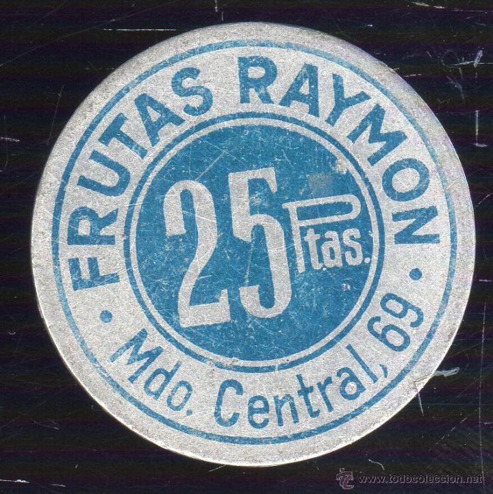 Monedas locales: FICHA DE FRUTAS RAYMON. 25 PESETAS. - Foto 1