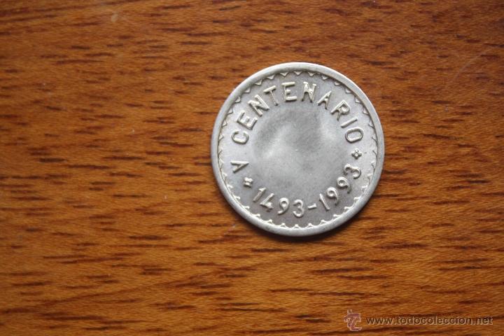 Monedas locales: Ficha ISABEL LA CATOLICA,  CENTENARIO 1493-1993. - Foto 2