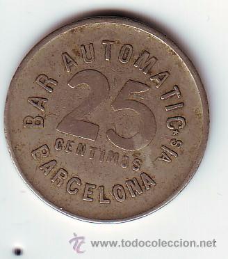 Monedas locales: FICHA BAR AUTOMATIC DE BARCELONA 25 CENTIMOS - Foto 1