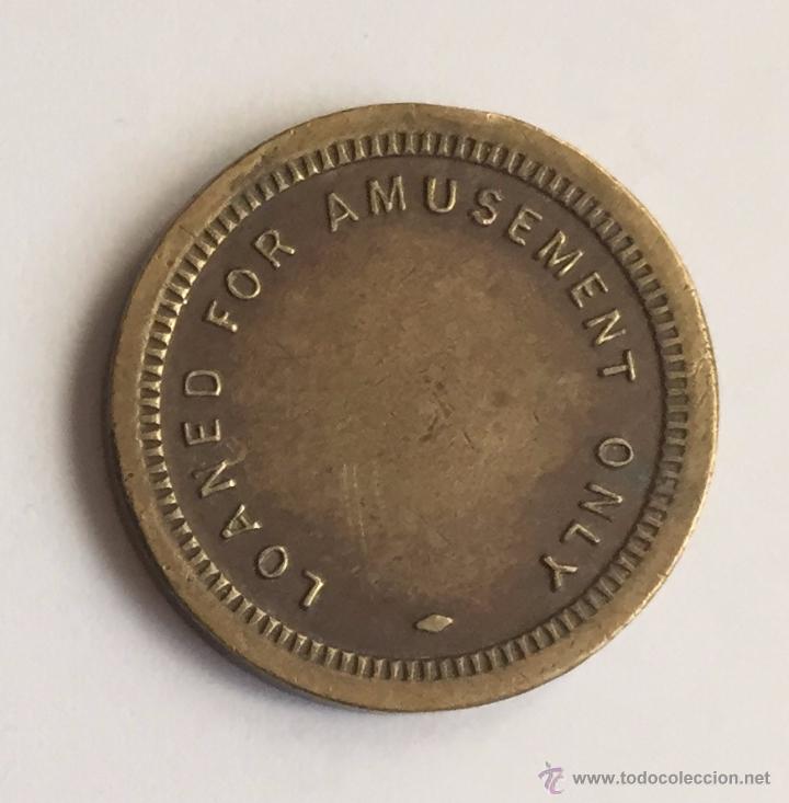 Monedas locales: TOKEN LOANED FOR AMUSEMENT - Foto 1