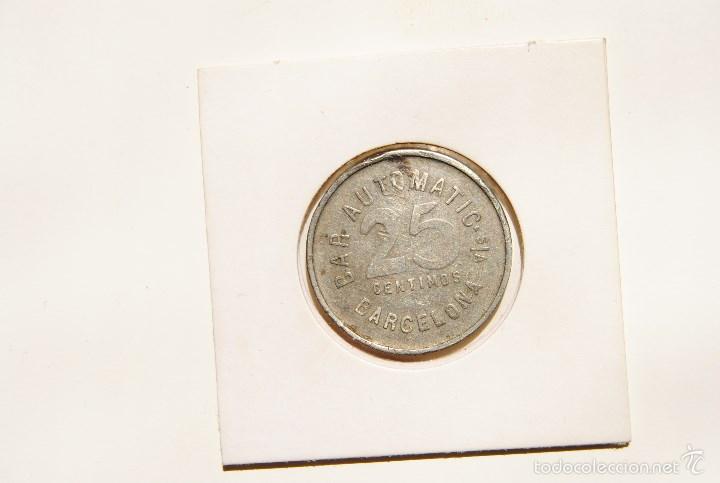 Monedas locales: Ficha 25 cts. Bar Automatic de Barcelona - Foto 2