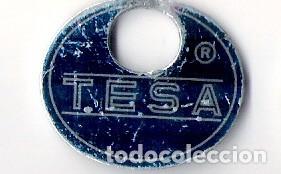 Monedas locales: FICHA  TESA - Foto 1
