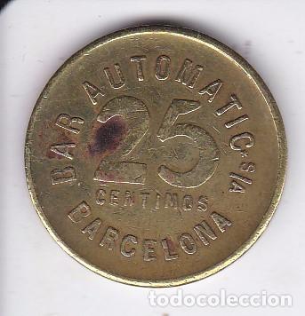 Monedas locales: MONEDA DE 25 CENTIMOS DEL BAR AUTOMATIC S/A  DE BARCELONA - Foto 2