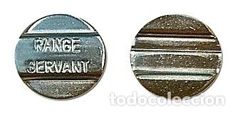 Monedas locales: FICHA -JETON-TOKEN DE PAGO RANGE SERVANT - Foto 1