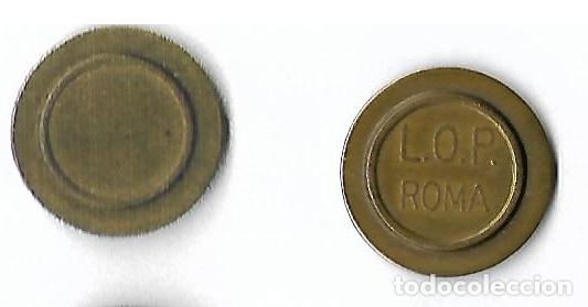Monedas locales: FICHA  **L.O.P.  ROMA ** - Foto 1