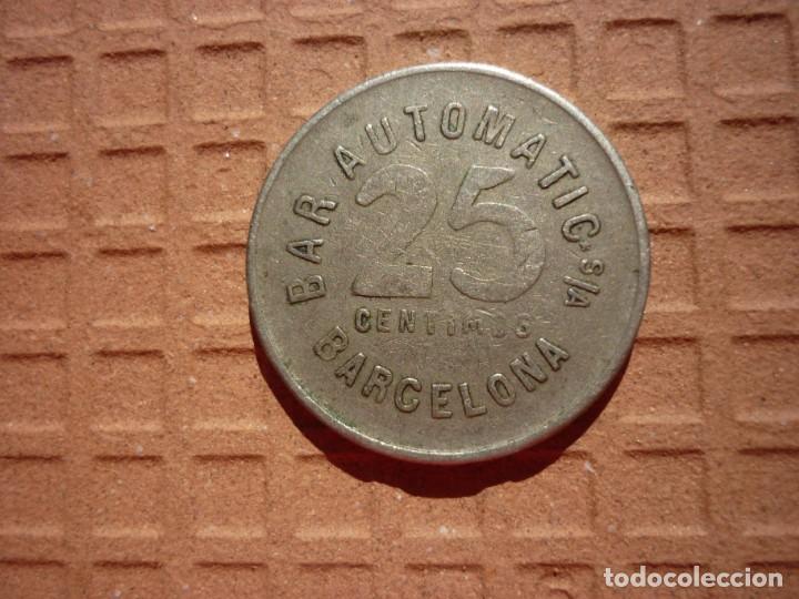 Monedas locales: 25 CENTIMOS MONEDA FICHA BAR AUTOMATIC S/A, DE BARCELONA - Foto 1