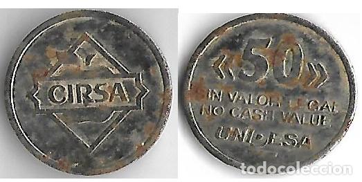 Monedas locales: FICHA ** CIRSA -- 50 -UNIDESA ** - Foto 1