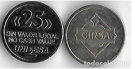 Monedas locales: FICHA CIRSA **25 UNIDESA** - Foto 1