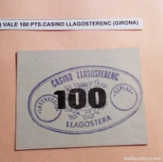 Monedas locales: VALE 100 PESETAS CASINO LLAGOSTERENC - GIRONA