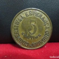 Monedas locales: 5 CENTIMS COOPERATIVA L ESPERANSA GIRONINA. Lote 264527804