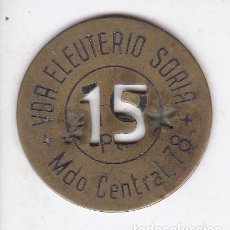 Monedas locales: FICHA DE 10 PESETAS CON PERFORACION 15 PESETAS DE VDA. DE ELEUTERIO SORIA - MDO. CENTRAL 78 (MONEDA). Lote 400930589