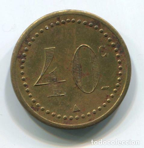 Monedas locales: Ficha lat&oacute;n. A identificar. 40 c - Foto 1