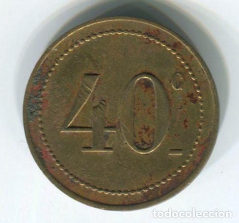 Monedas locales: Ficha lat&oacute;n. A identificar. 40 c - Foto 2