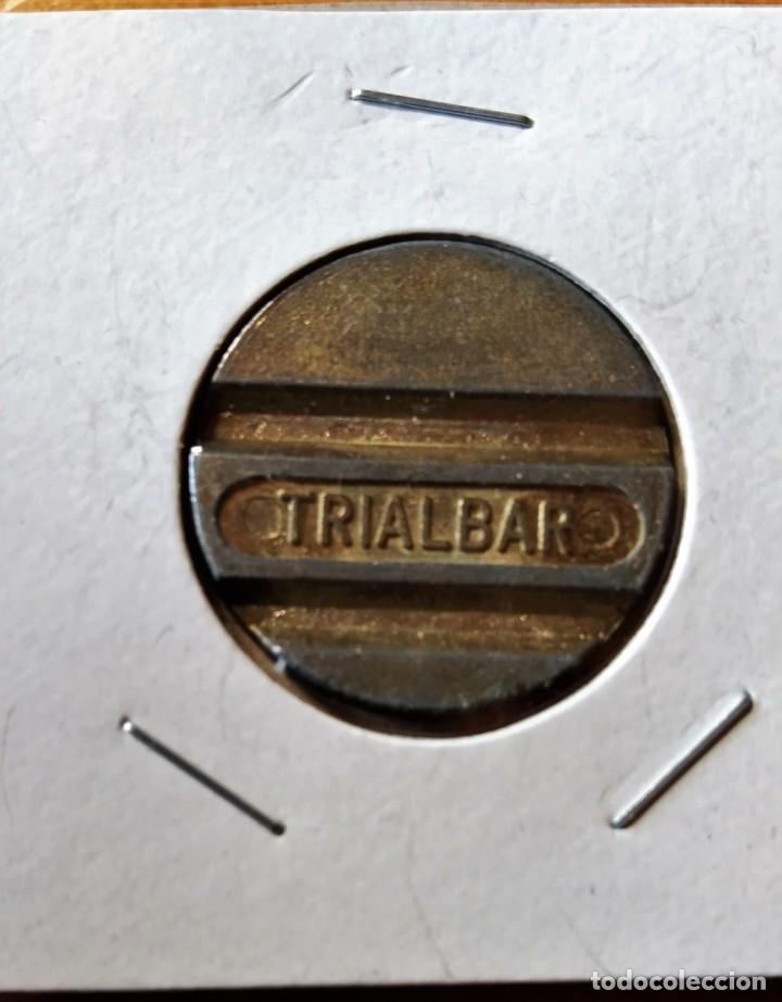Monedas locales: FICHA TRIALBAR - Foto 1