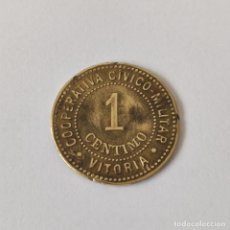Monedas locales: VITORIA-ALAVA. MONEDA 1 CENTIMO. COOPERATIVA CIVICO MILITAR. LATON. ESCASA.. Lote 345517373