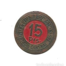 Monedas locales: FICHA DE 15 PESETAS - FELIPE PERRAMON MERCADO CENTRAL DEL BORN DE BARCELONA. Lote 345702228