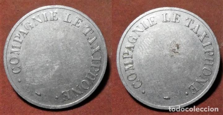Monedas locales: FICHA TELEF&Oacute;NICA FRANCESA COMPAGNIE LE TAXIPHONE - Foto 1