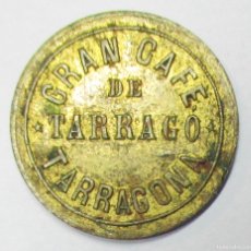 Monedas locales: TARRAGONA. GRAN CAFE DE TARRAGÓ. ANTIGUA Y PRECIOSA FICHA DE 1 REAL. LOTE 4155. Lote 373728539