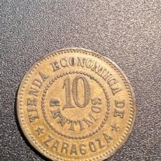 Monedas locales: FICHA. TIENDA ECONÓMICA. ZARAGOZA. 10 CTMS. VER FOTOS