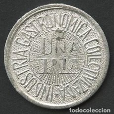 Monedas locales: GUERRA CIVIL, FICHA, INDUSTRIA GASTRONÓMICA COLECTIVIZADA, VALOR: 1 PESETA