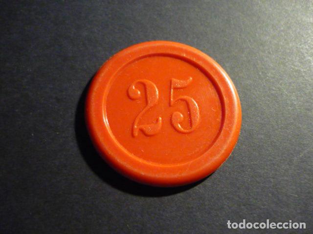 Monedas locales: FICHA DE CASINO VALOR 25 - Foto 1