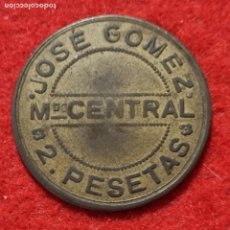 Monedas locales: FICHA LOCAL MONEDA 2 PESETAS JOSE GOMEZ MERCADO CENTRAL VALENCIA ORIGINAL C28
