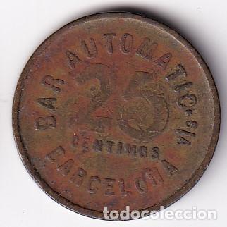 Monedas locales: FICHA DE 25 CENTIMOS DEL BAR AUTOMATIC S.A. DE BARCELONA (MONEDA) - Foto 2