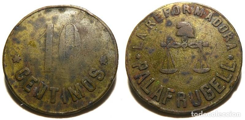 Monedas locales: FICHA DE 10 CENTIMOS- LA REFORMADORA- PALAFRUGELL - Foto 1