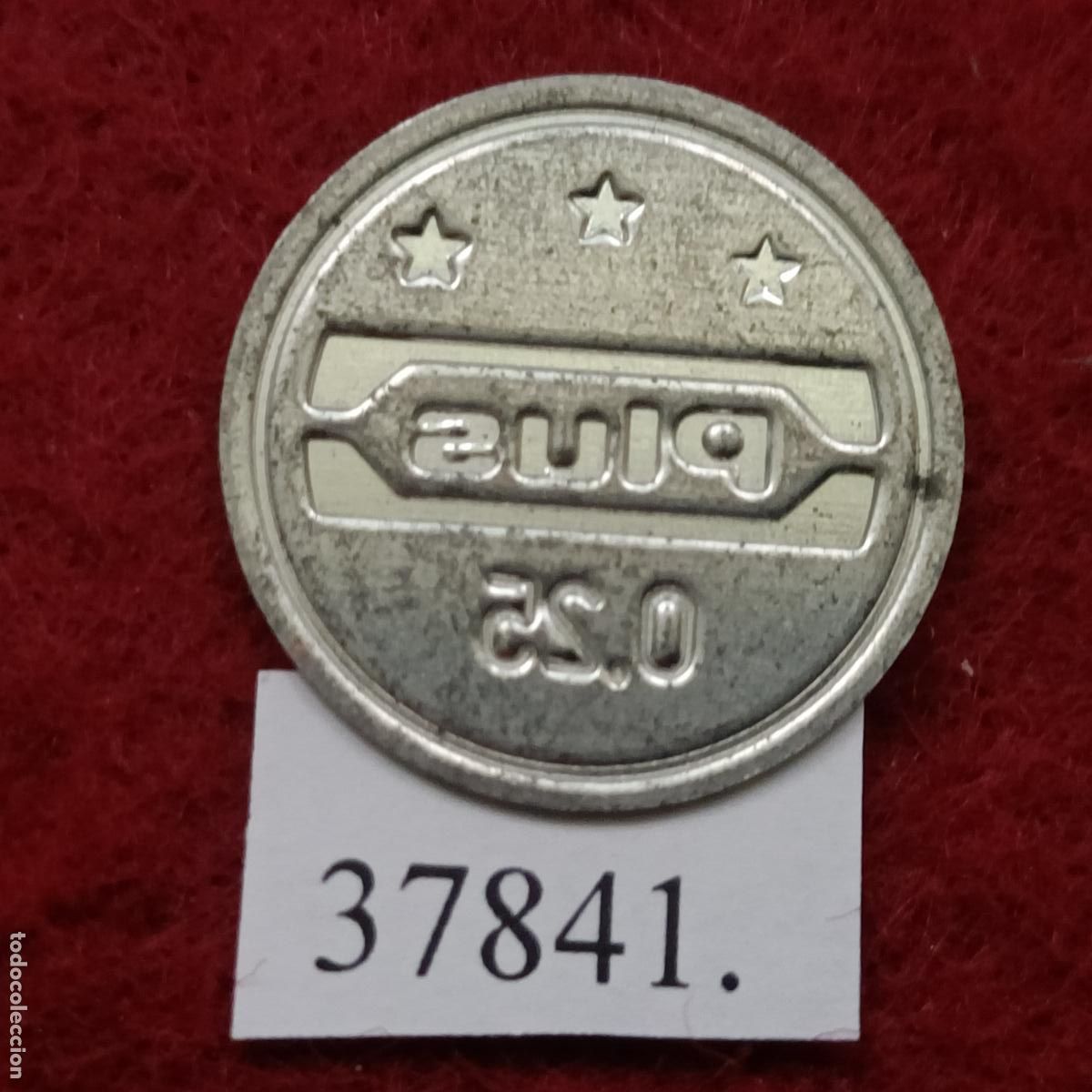 Monedas locales: Ficha, plus 0,25 , token, jeton. - Foto 2