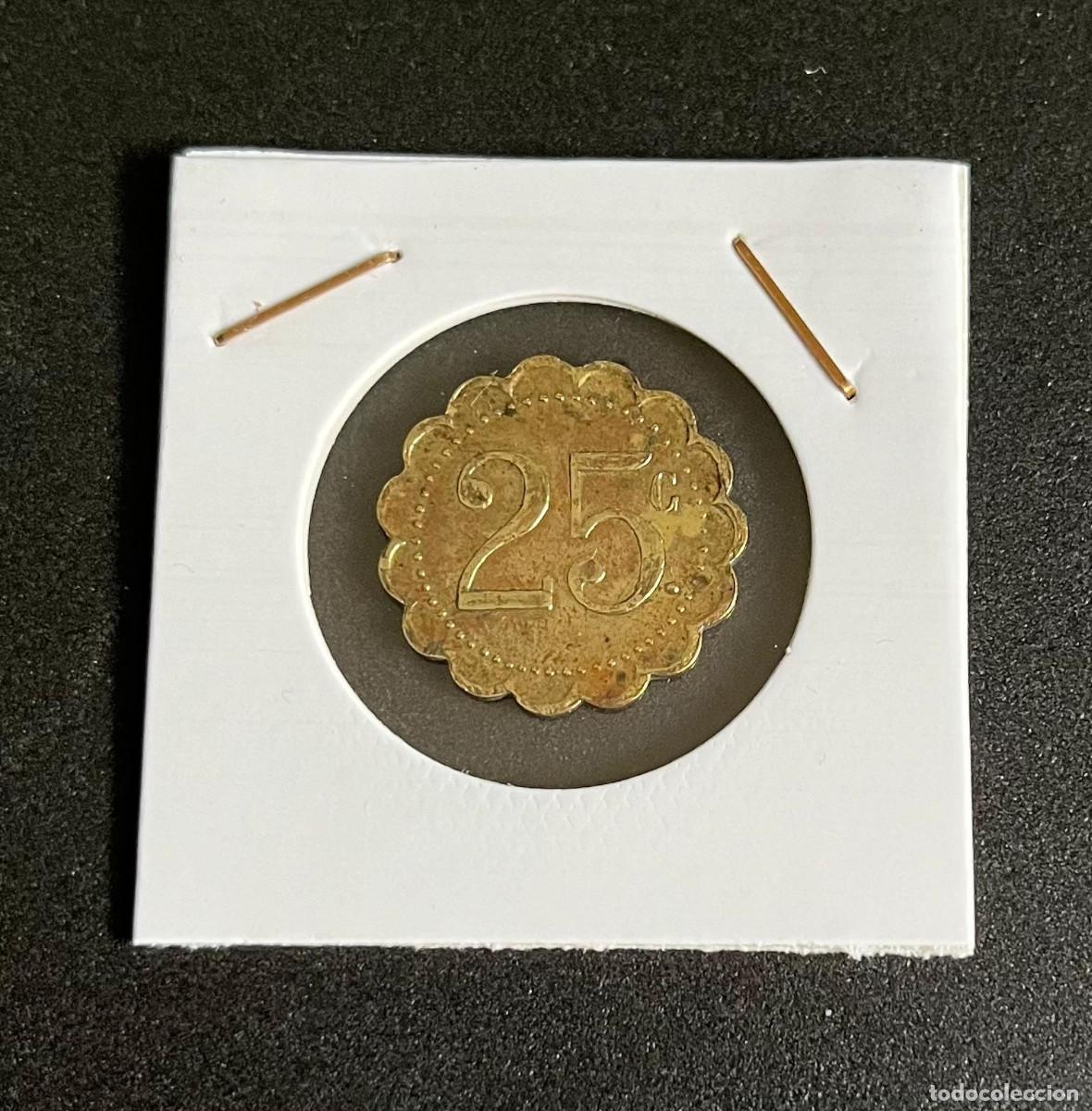 Monedas locales: FICHA TOKEN DE 25 CENTIMOS SIN IDENTIFICAR - Foto 1