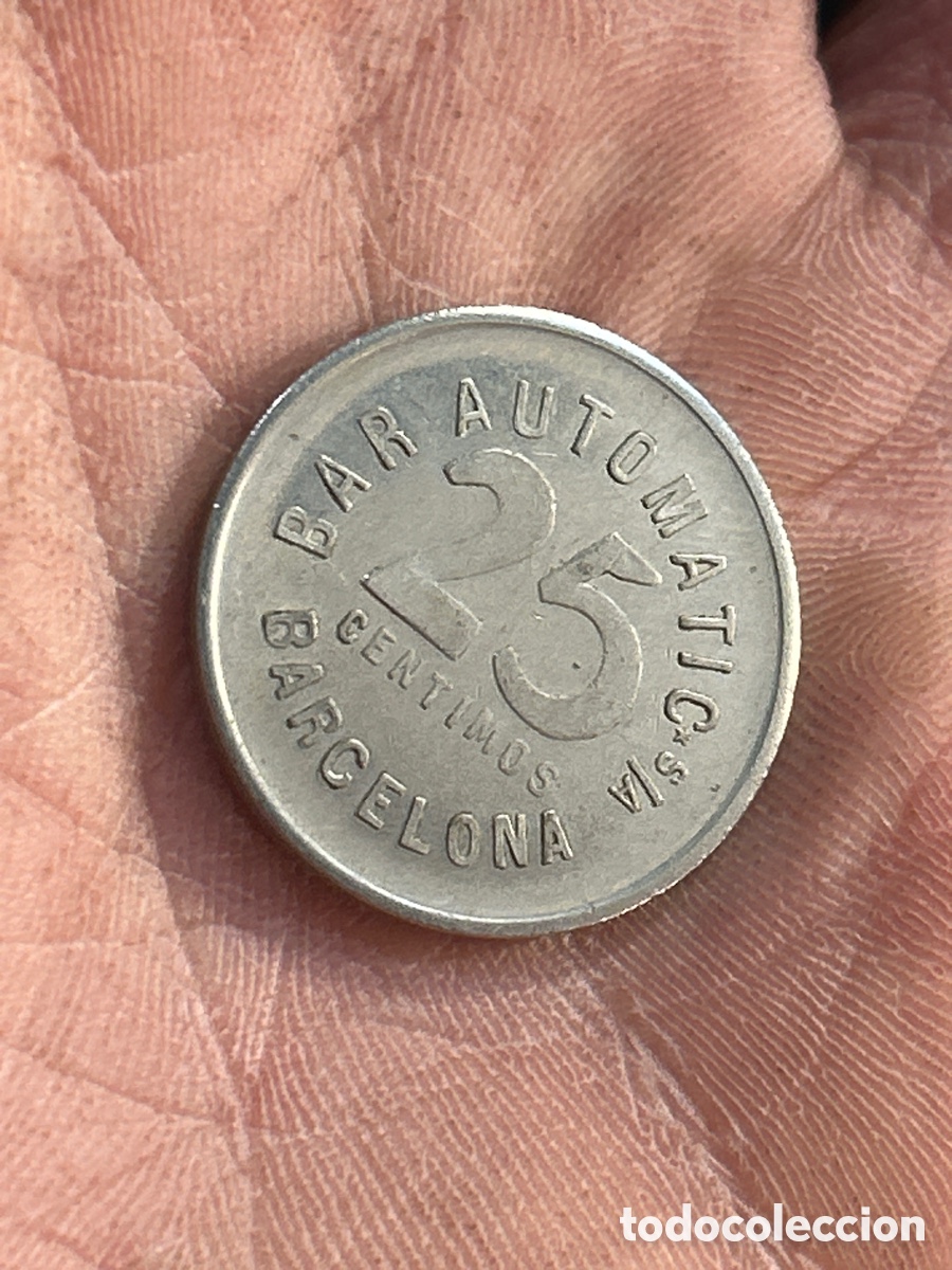 Monedas locales: 25 C&eacute;ntimos BAR AUTOM&Aacute;TIC BARCELONA - Foto 2