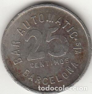 Monedas locales: FICHA: 25 CENTIMOS - BAR AUTOMATIC - BARCELONA - Foto 1