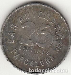 Monedas locales: FICHA: 25 CENTIMOS - BAR AUTOMATIC - BARCELONA - Foto 2