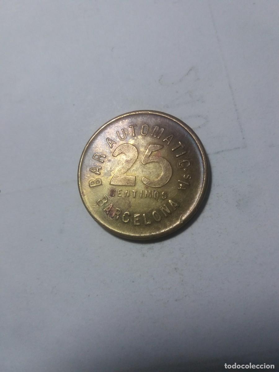 Monedas locales: Ficha 25 C&eacute;ntimos BAR AUTOMATIC SA. Barcelona - Foto 1