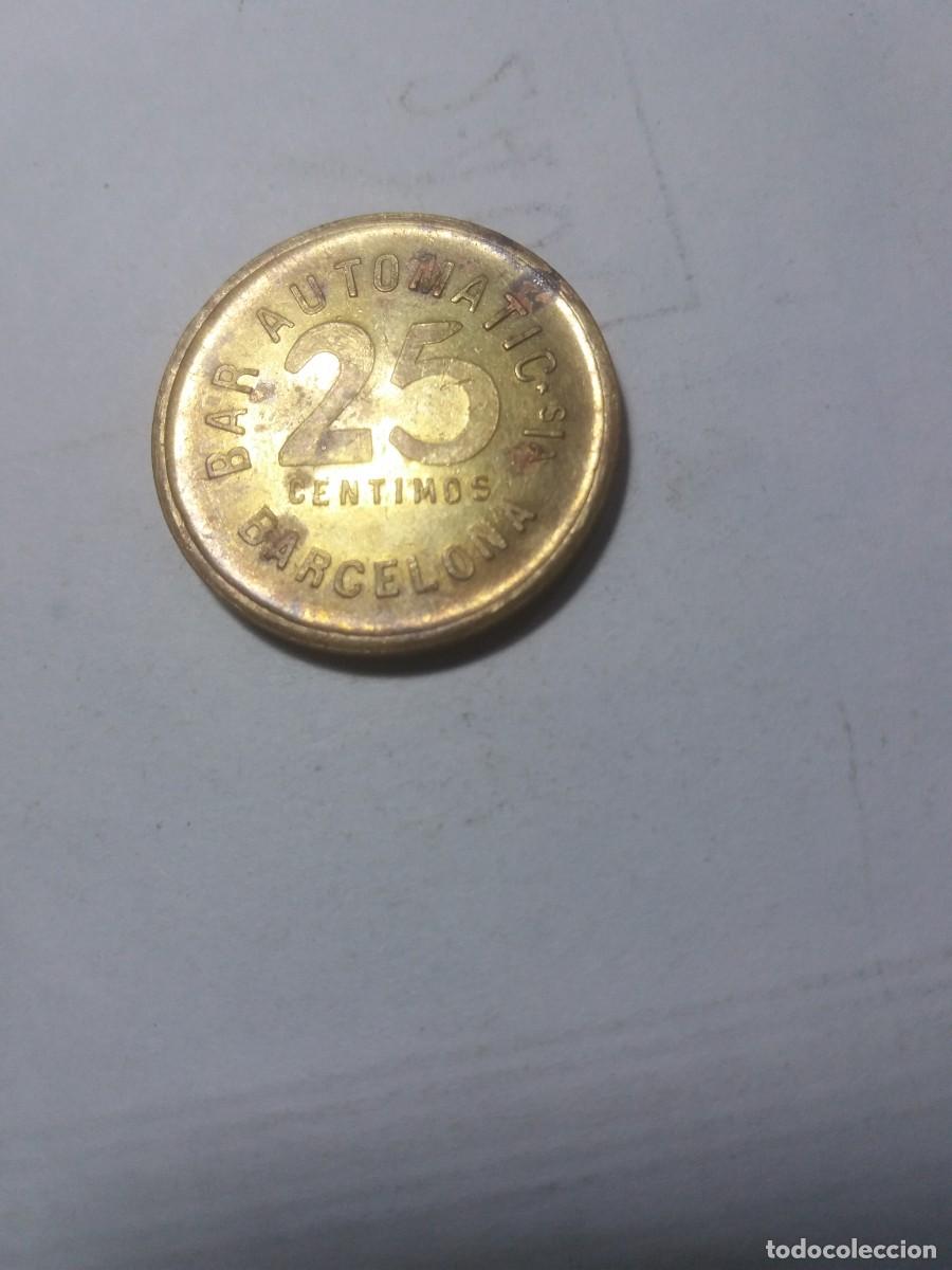 Monedas locales: Ficha 25 C&eacute;ntimos BAR AUTOMATIC SA. Barcelona - Foto 2