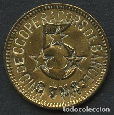 Monete locali: GUERRA CIVIL, FICHA, UNIO COOPERADORS DE BARCELONA, VALOR: 5 C&Eacute;NTIMOS