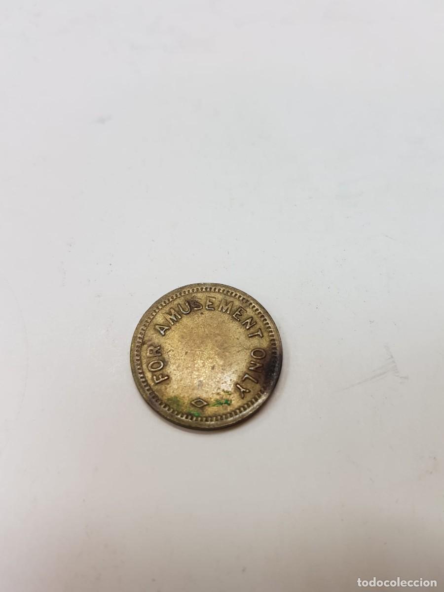 Monedas locales: TOKEN: FOR AMUSEMENT ONLY - Foto 2